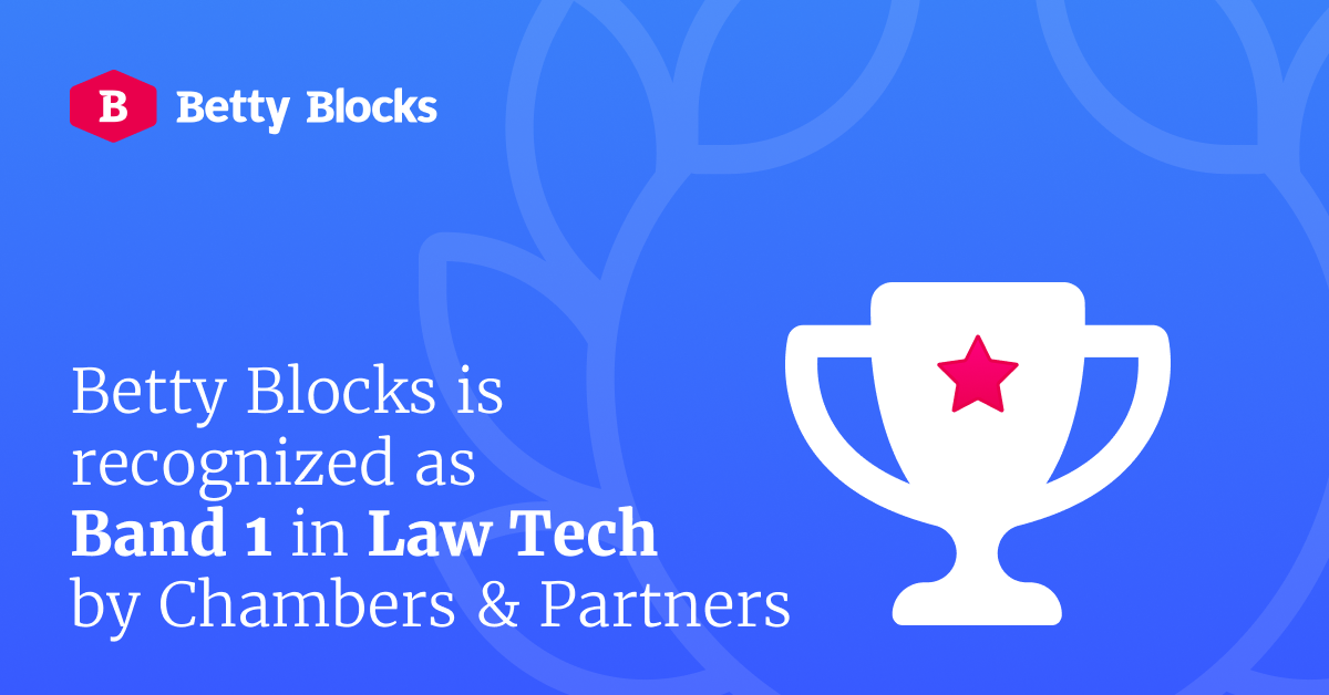 Betty Blocks is recognized as Band 1 in Law Tech 