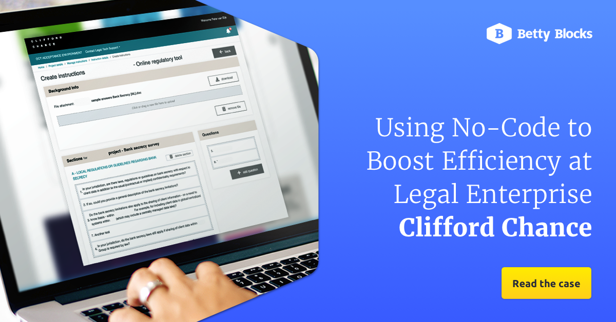 Customer Case | Clifford Chance boosts efficiency with no-code | Betty  Blocks